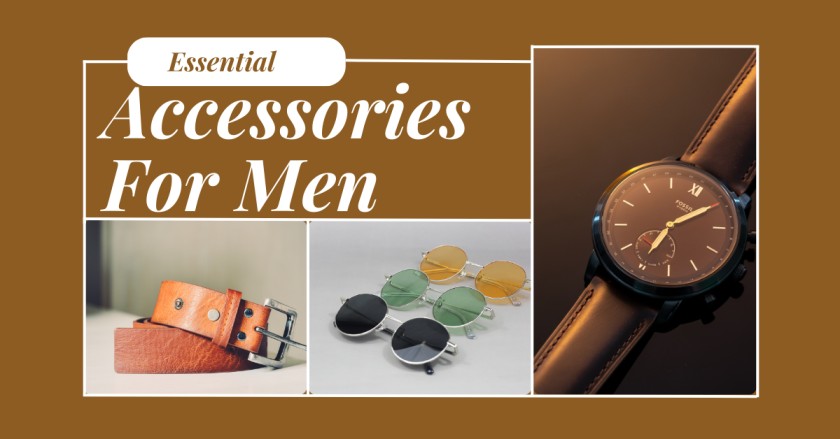 6 Accessories for Men that Must Carry with Them